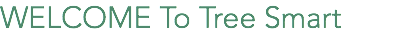 WELCOME To Tree Smart