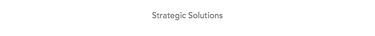 
Strategic Solutions
